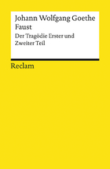 Faust. Der Trag&ouml;die Erster und Zweiter Teil - Johann Wolfgang Goethe