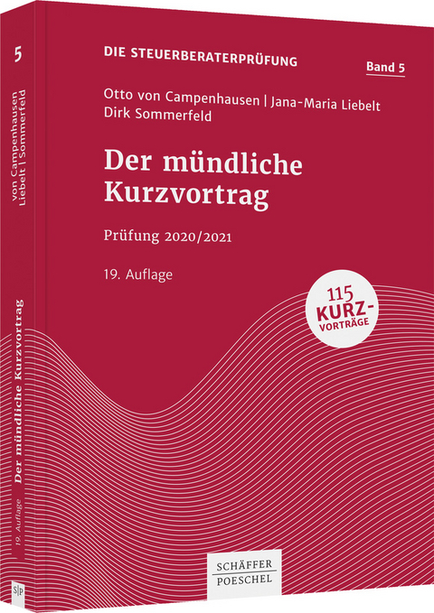 Der m&uuml;ndliche Kurzvortrag - Otto von Campenhausen, Jana-Maria Liebelt, Dirk Sommerfeld