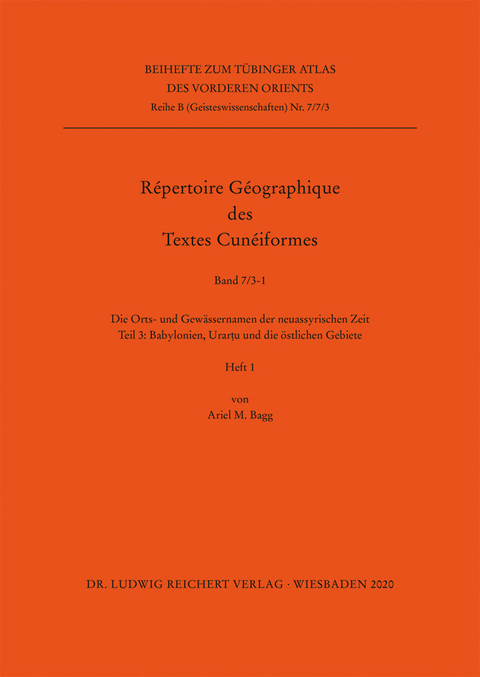 Die Orts- und Gew&auml;ssernamen der neuassyrischen Zeit - Ariel M. Bagg