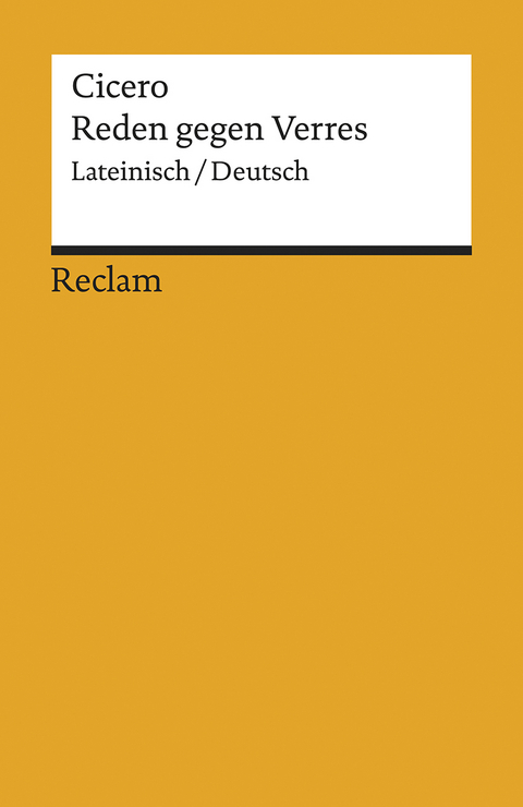 Reden gegen Verres. Gesamtausgabe. Lateinisch/Deutsch -  Cicero