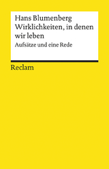 Wirklichkeiten, in denen wir leben. Aufsätze und eine Rede -  Hans Blumenberg