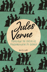 Monsieur R&eacute;-Di&egrave;ze et Mademoiselle Mi-B&eacute;mol - Jules Verne