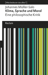 Klima, Sprache und Moral. Eine philosophische Kritik - Johannes M&uuml;ller-Salo