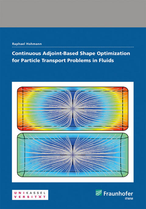 Continuous Adjoint-Based Shape Optimization for Particle Transport Problems in Fluids - Raphael Hohmann