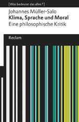 Klima, Sprache und Moral. Eine philosophische Kritik - Johannes M&uuml;ller-Salo