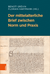 Der mittelalterliche Brief zwischen Norm und Praxis - 