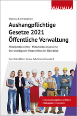 Aushangpflichtige Gesetze 2021 Öffentliche Verwaltung - Walhalla Fachredaktion
