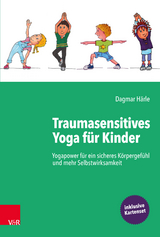 Traumasensitives Yoga f&uuml;r Kinder - Dagmar H&auml;rle