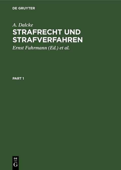 Strafrecht und Strafverfahren - A. Dalcke