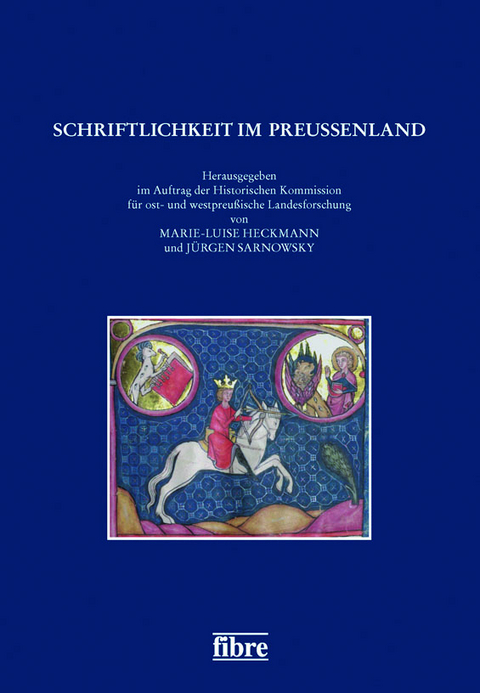 Schriftlichkeit im Preu&szlig;enland - 