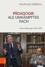 Pädagogik als umkämpftes Fach - Wolfgang Brezinka