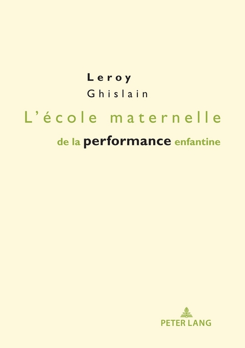 L'&Eacute;cole Maternelle de la Performance Enfantine - Ghislain Leroy