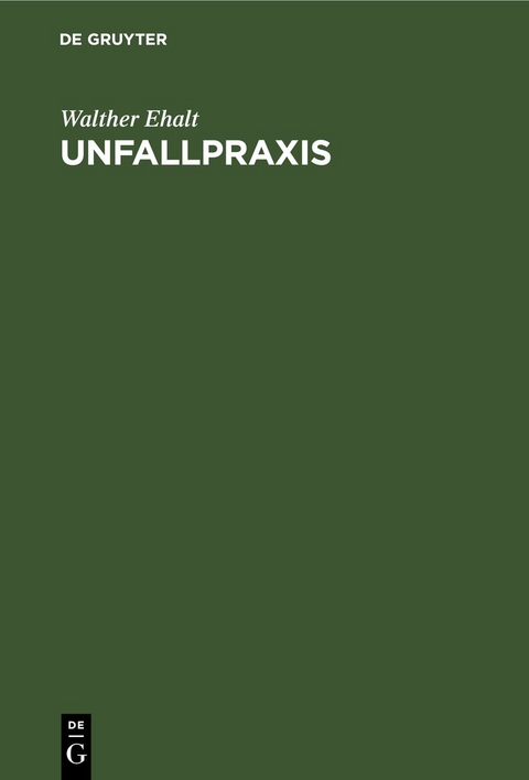 Unfallpraxis - Walther Ehalt