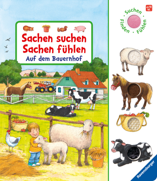 Sachen suchen, Sachen fühlen: Auf dem Bauernhof