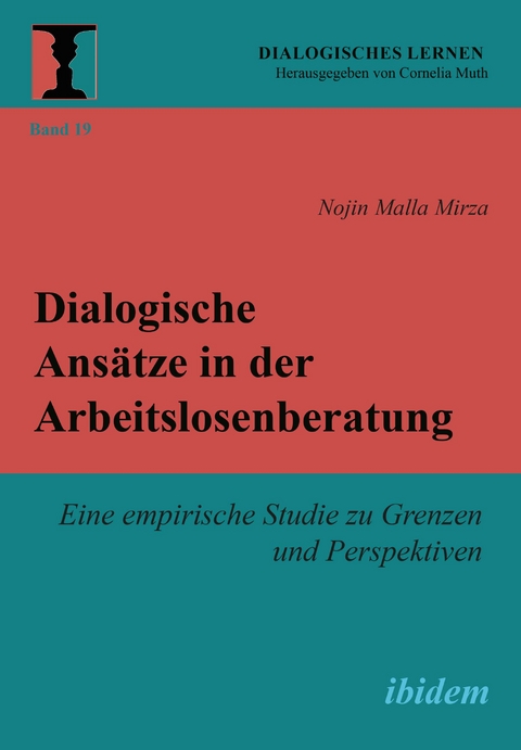 Dialogische Ansätze in der Arbeitslosenberatung - Nojin Malla Mirza