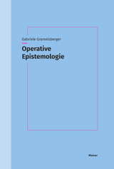 Operative Epistemologie - Gabriele Gramelsberger