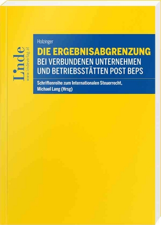 Die Ergebnisabgrenzung bei verbundenen Unternehmen und Betriebsstätten post BEPS