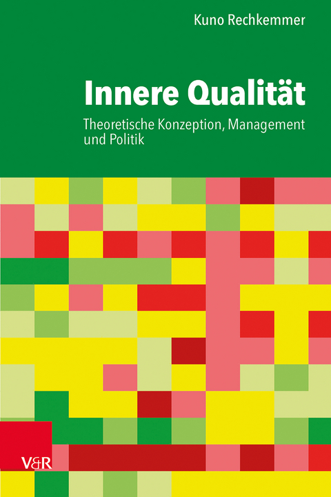 Innere Qualit&auml;t - Kuno Rechkemmer