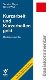 Kurzarbeit und Kurzarbeitergeld - Sabrina Meyer, Daniel Wall