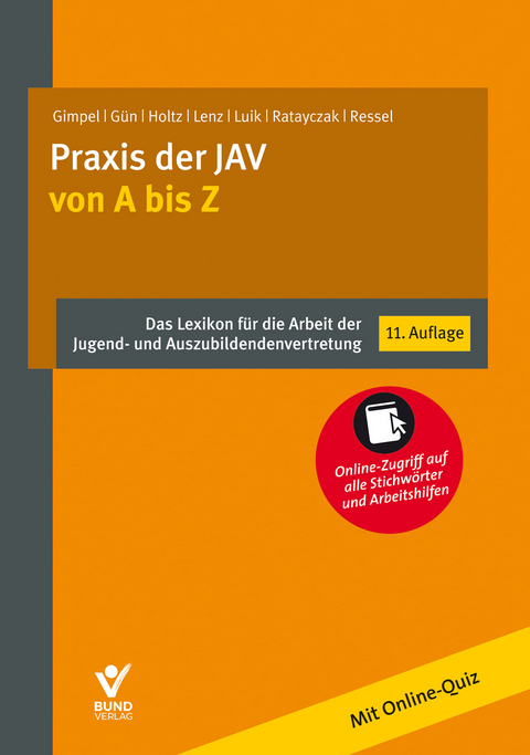 Praxis der JAV von A bis Z - Daniel Gimpel, Isaf G&uuml;n, Stefanie Holtz, Dieter Lenz, Isabel Luik, J&uuml;rgen Ratayczak, Thomas Ressel