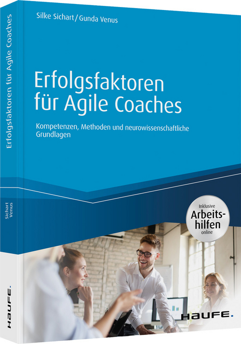 Erfolgsfaktoren f&uuml;r Agile Coaches - Silke Sichart, Gunda Venus