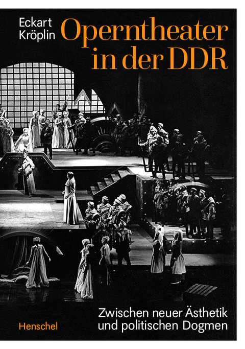 Operntheater in der DDR - Eckart Kr&ouml;plin