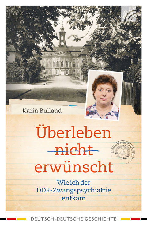 &Uuml;berleben nicht erw&uuml;nscht - Karin Bulland