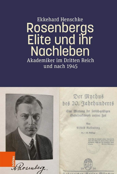 Rosenbergs Elite und ihr Nachleben - Ekkehard Henschke