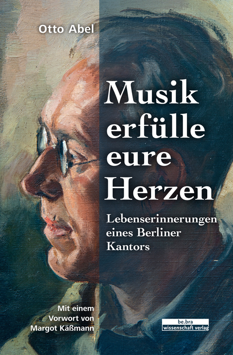 Musik erf&uuml;lle eure Herzen - Otto Abel