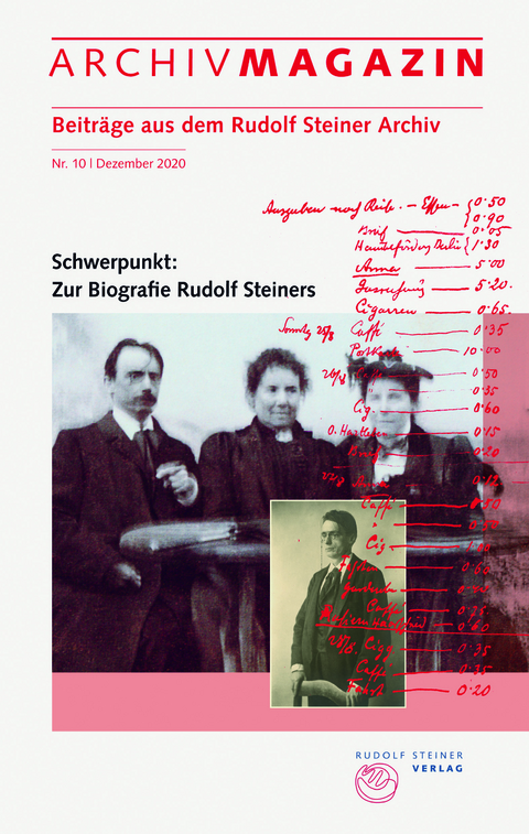 ARCHIVMAGAZIN. Beitr&auml;ge aus dem Rudolf Steiner Archiv