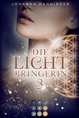 Die Lichtbringerin 3 - Johanna Danninger