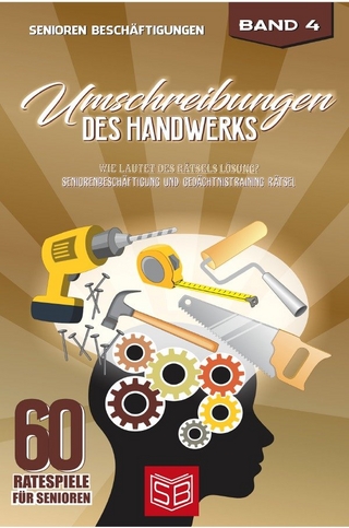 60 Ratespiele für Senioren / Umschreibungen des Handwerks