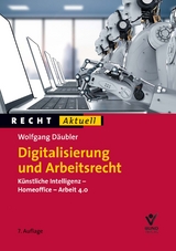 Digitalisierung und Arbeitsrecht - Wolfgang D&auml;ubler