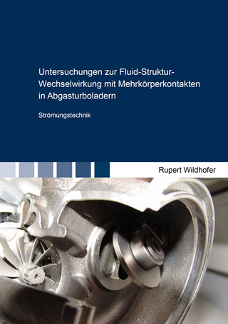 Untersuchungen zur Fluid-Struktur-Wechselwirkung mit Mehrkörperkontakten in Abgasturboladern