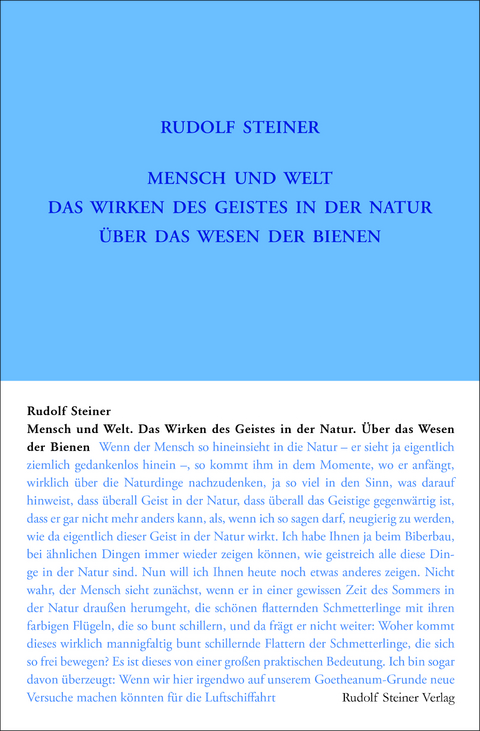 Mensch und Welt. Das Wirken des Geistes in der Natur - &uuml;ber das Wesen der Bienen - Rudolf Steiner