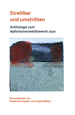 Streitbar und umstritten