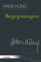 Begegnungen - Hans K&uuml;ng
