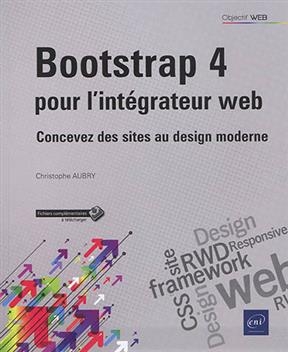 Bootstrap 4 pour l'intégrateur web : concevez des sites au design moderne
