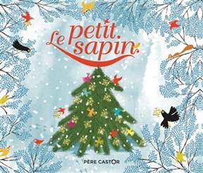 Le petit sapin - Hans Christian Andersen, Charlotte Gastaut