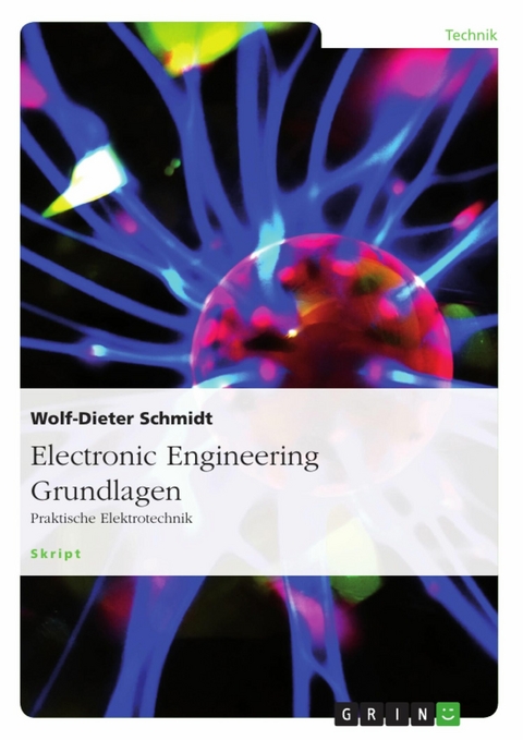 Electronic Engineering Grundlagen -  Wolf-Dieter Schmidt