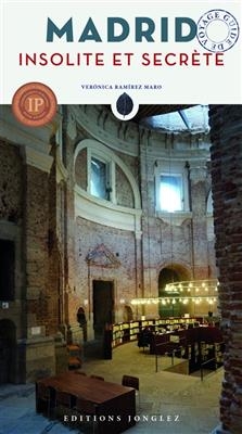 Madrid insolite et secrète