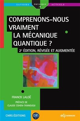 Comprenons-nous vraiment la m&eacute;canique quantique ? - Franck Lalo&euml;