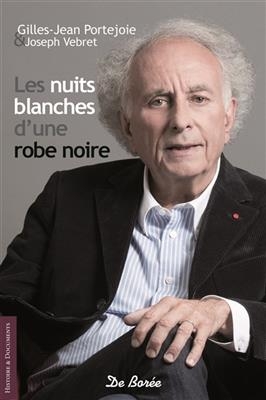 Les nuits blanches d'une robe noire - Gilles-Jean Portejoie, Joseph Vebret