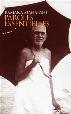 Paroles essentielles - Maharshi Ramana
