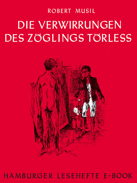 Die Verwirrungen des Z&ouml;glings T&ouml;rle&szlig; - Robert Musil