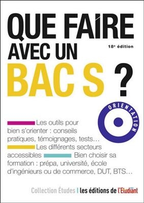 Que faire avec un bac S ? -  Fourquet Thomas