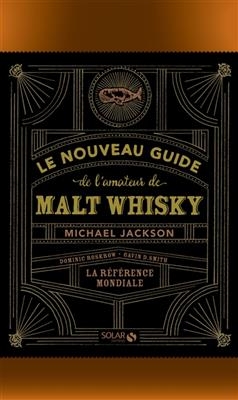 Le nouveau guide de l'amateur de malt whisky