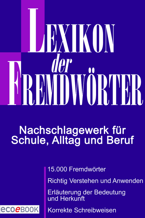 Lexikon der Fremdw&ouml;rter