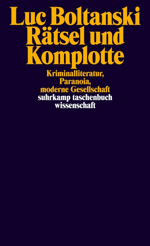 R&auml;tsel und Komplotte - Luc Boltanski