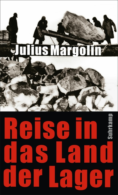 Reise in das Land der Lager -  Julius Margolin
